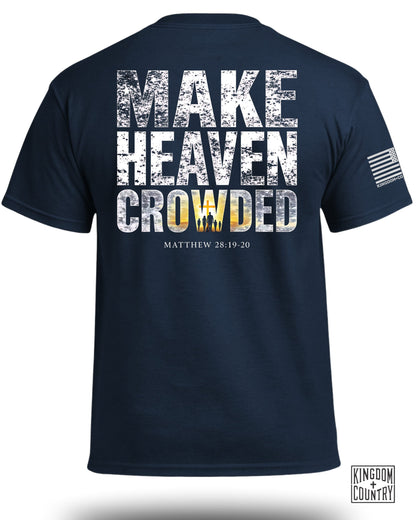 Make Heaven Crowded T-Shirt