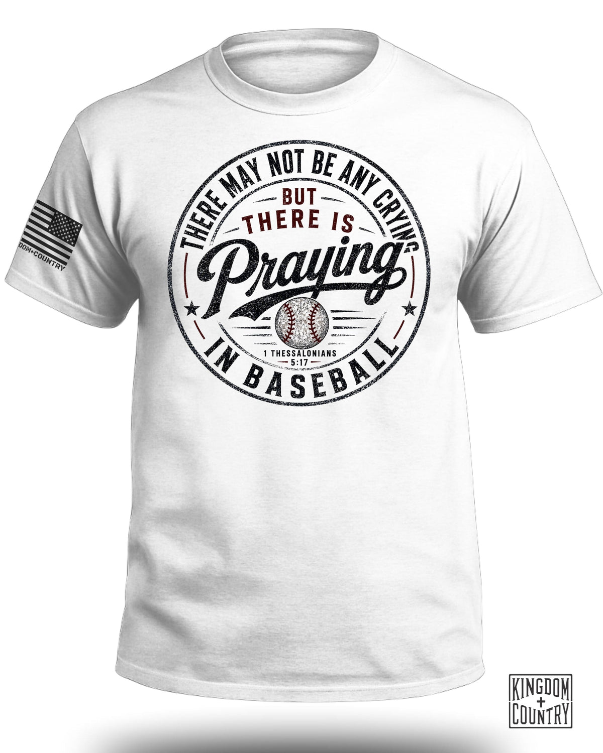 There's Praying in Baseball T-Shirt