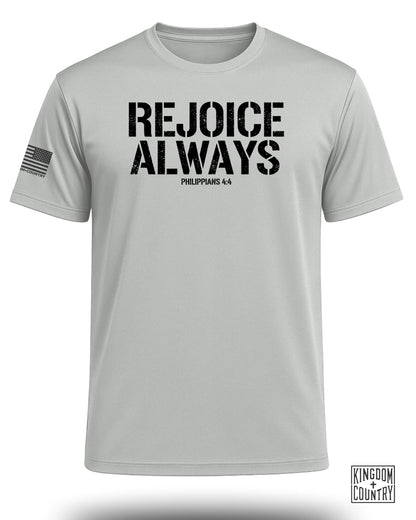 Rejoice Always Faith Performance Shirt
