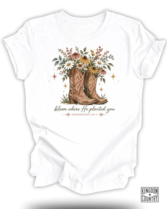 Bloom Where He Planted You T-Shirt