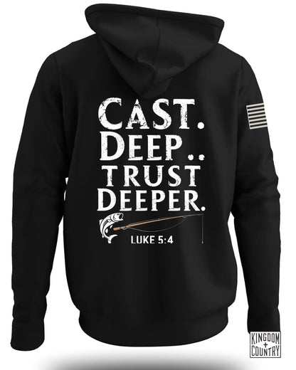 Cast Deep Trust Deeper Hoodie