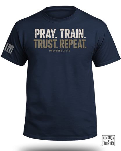 Pray. Train. Trust. Repeat T-Shirt