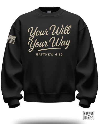 Your Will Your Way Crewneck