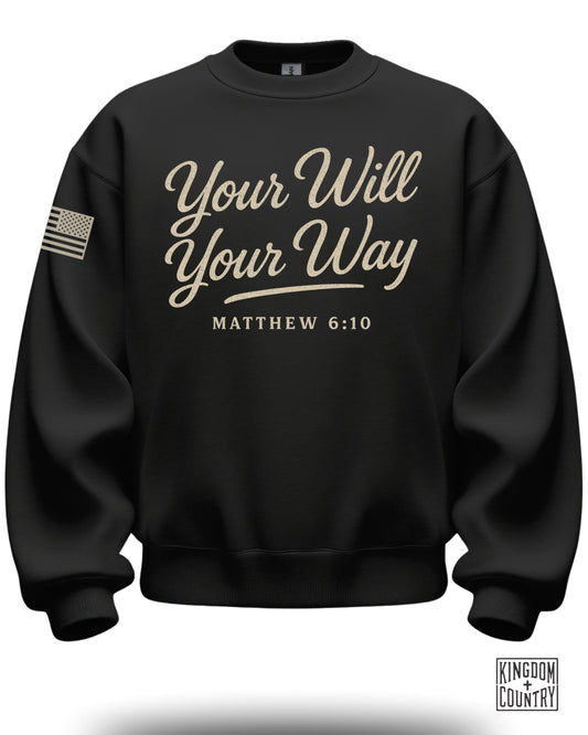 Your Will Your Way Crewneck