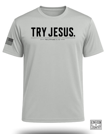 Try Jesus Philippians 4:13 Performance Shirt