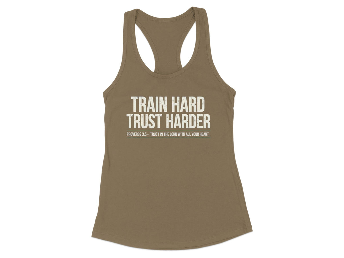 Train Hard Trust Harder Racerback Tank