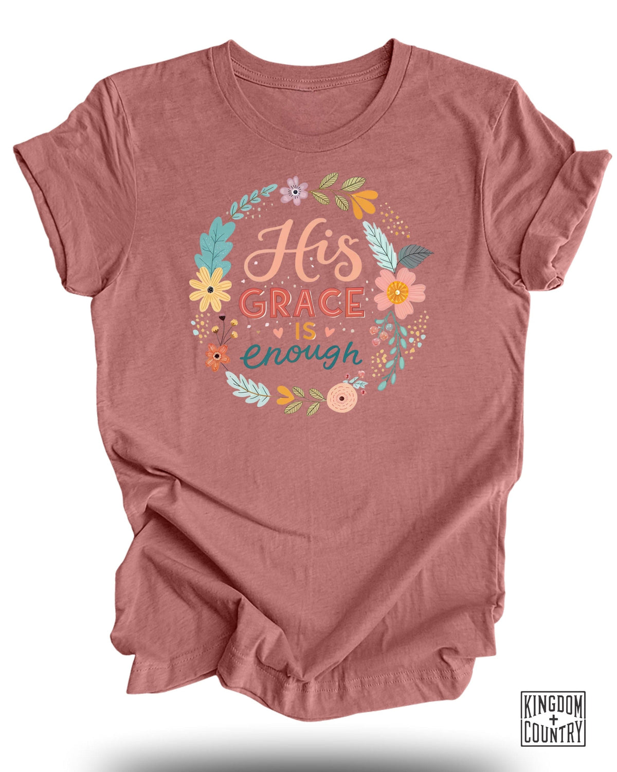 His Grace is Enough T-Shirt