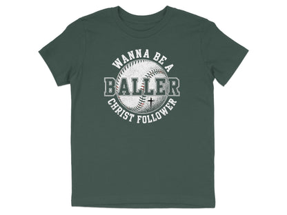 Wanna Be a Baller Christ Follower Youth T-Shirt