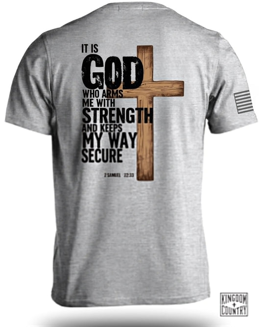 God Arms Me With Strength T-Shirt