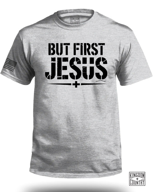 But First Jesus T-Shirt