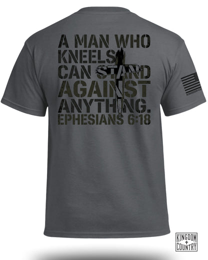 A Man Who Kneels Can Stand Against Anything T-Shirt