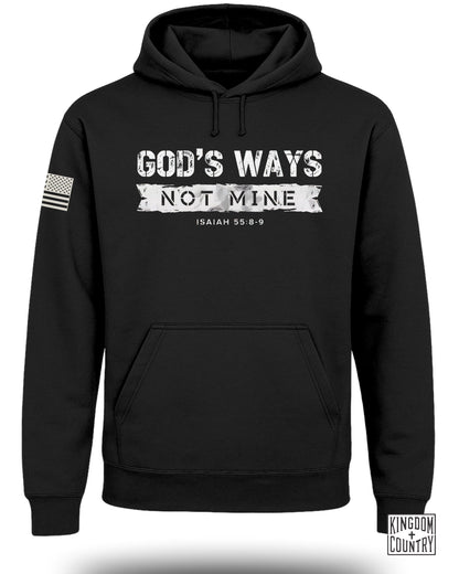 God's Ways Not Mine Hoodie