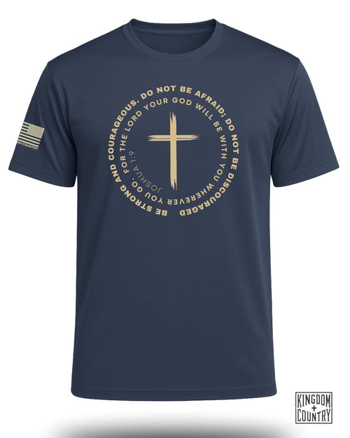 Joshua 1:9 Courage Cross Performance Shirt