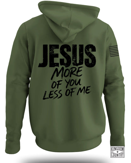 JESUS More of You Less of Me Hoodie