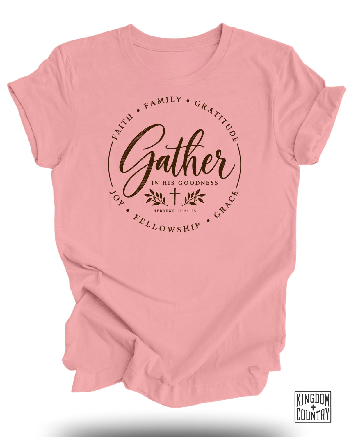 Gather In His Goodness T-Shirt