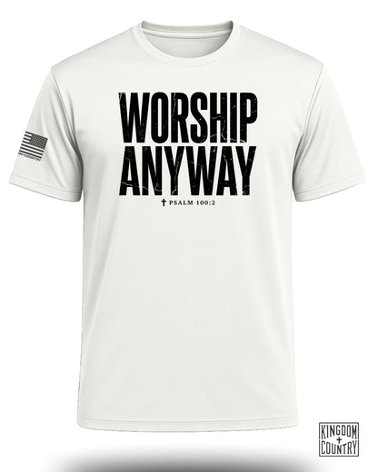 Worship Anyway Distressed Performance Shirt