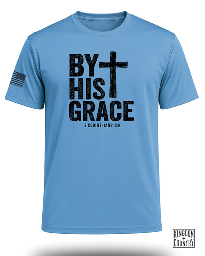 By His Grace Performance Shirt
