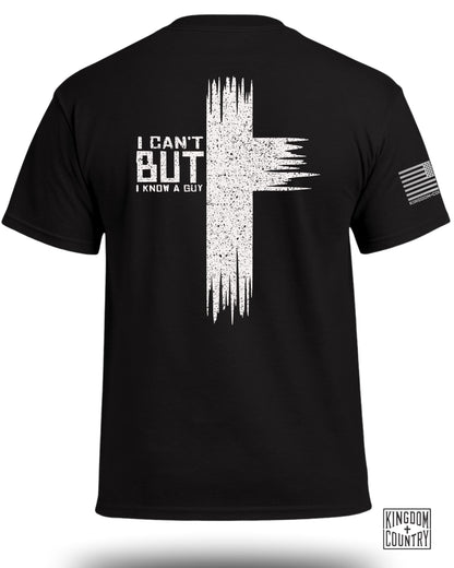I Can't But I Know a Guy T-Shirt