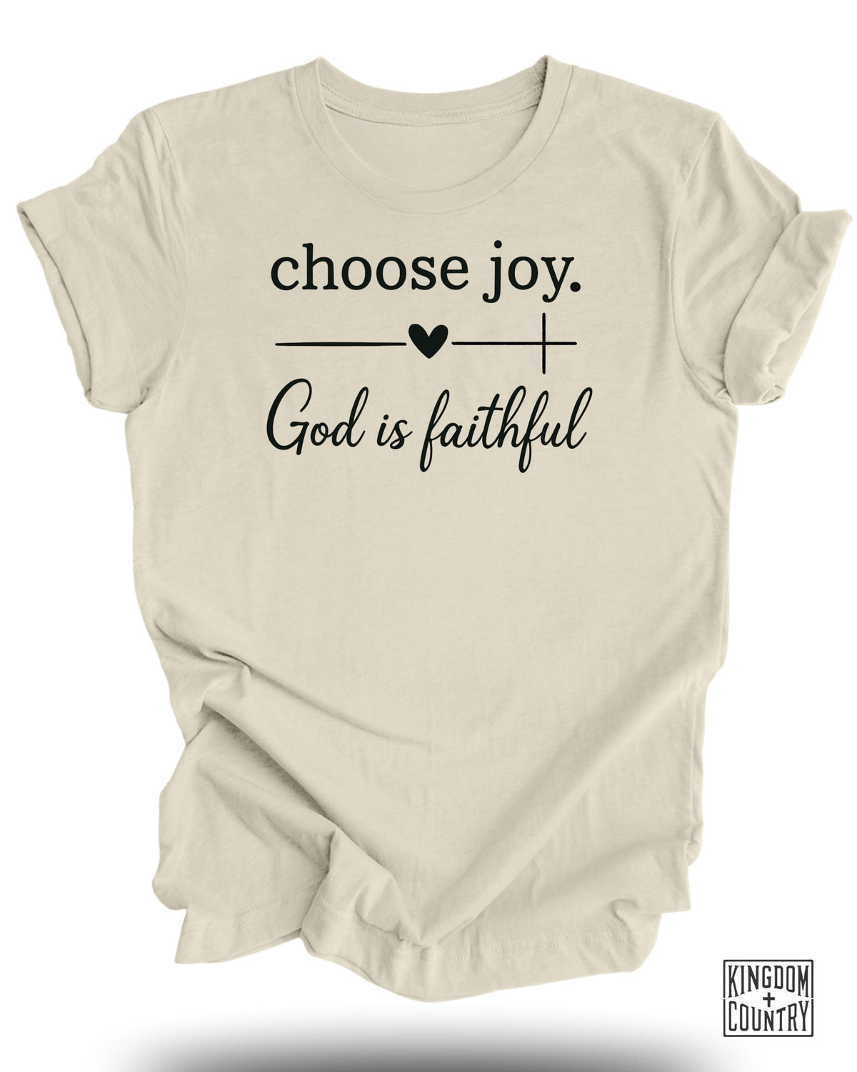 Choose Joy God Is Faithful T-Shirt