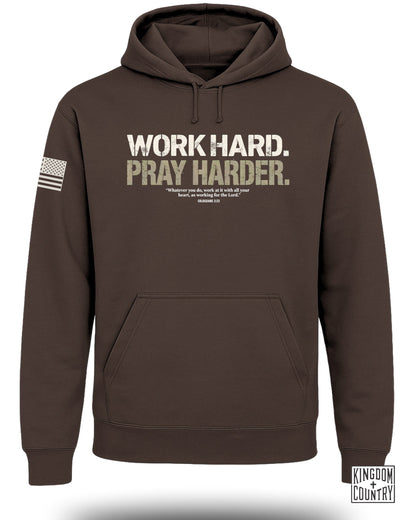 Work Hard Pray Harder Hoodie