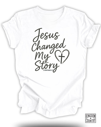Jesus Changed My Story T-Shirt