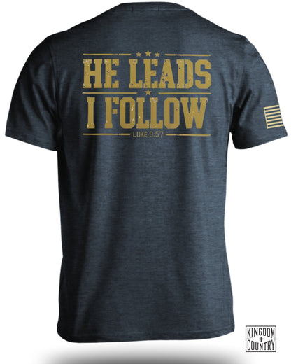 He Leads I Follow T-Shirt