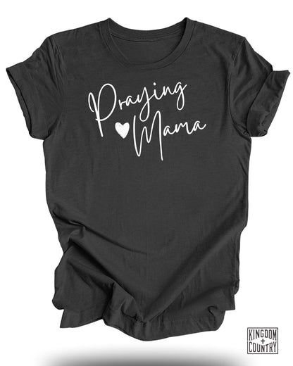 Praying Mama T-Shirt