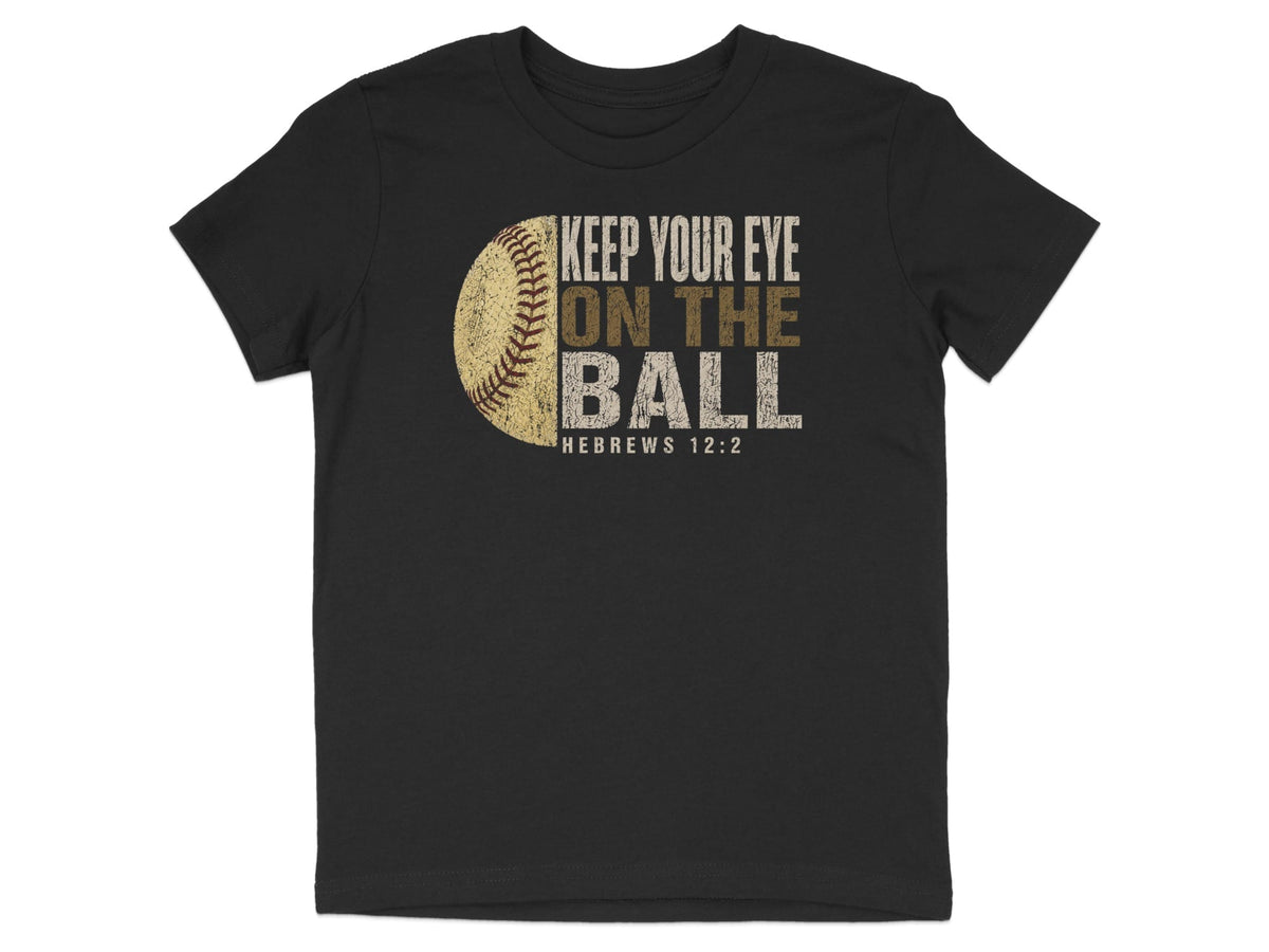 Keep Your Eye On The Ball Softball Youth T-Shirt