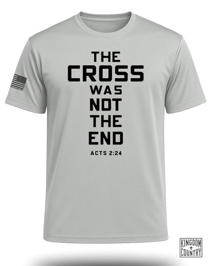 The Cross Was Not The End Performance Shirt