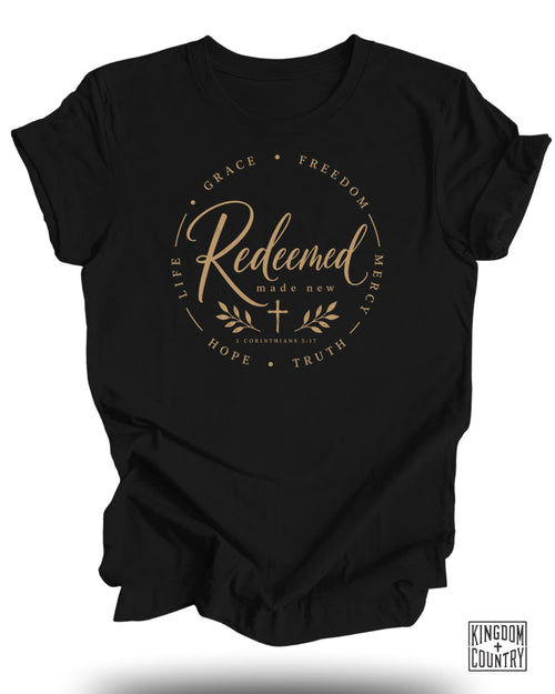 Redeemed Made New T-Shirt