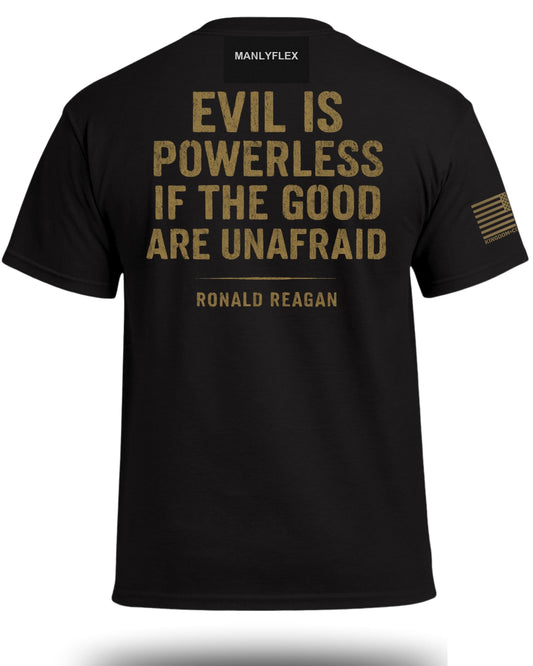 Evil Is Powerless T-Shirt