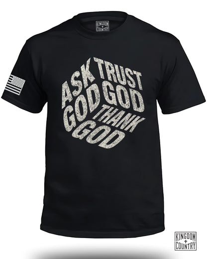 Ask God Trust God Tell God T-Shirt