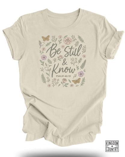 Be Still and Know T-Shirt