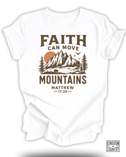Faith Can Move Mountains T-Shirt