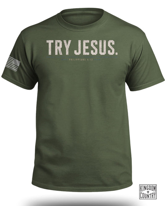 Try Jesus Philippians 4:13 T-Shirt