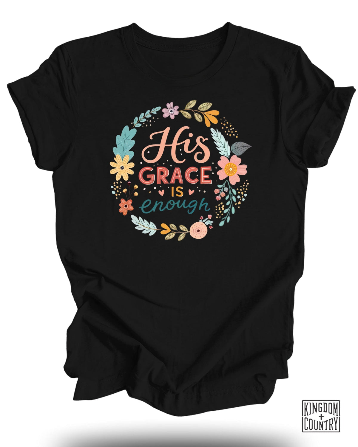 His Grace is Enough T-Shirt