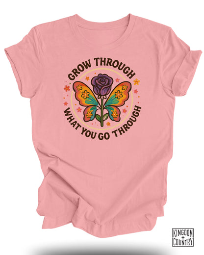 Grow Through What You Go Through T-Shirt
