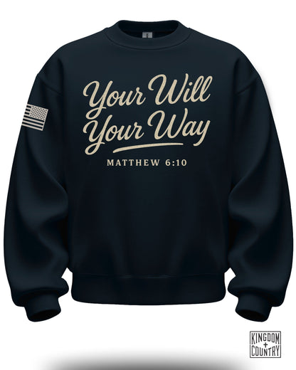 Your Will Your Way Crewneck