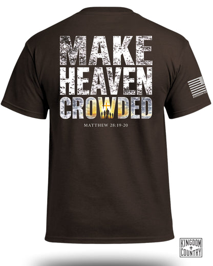 Make Heaven Crowded T-Shirt