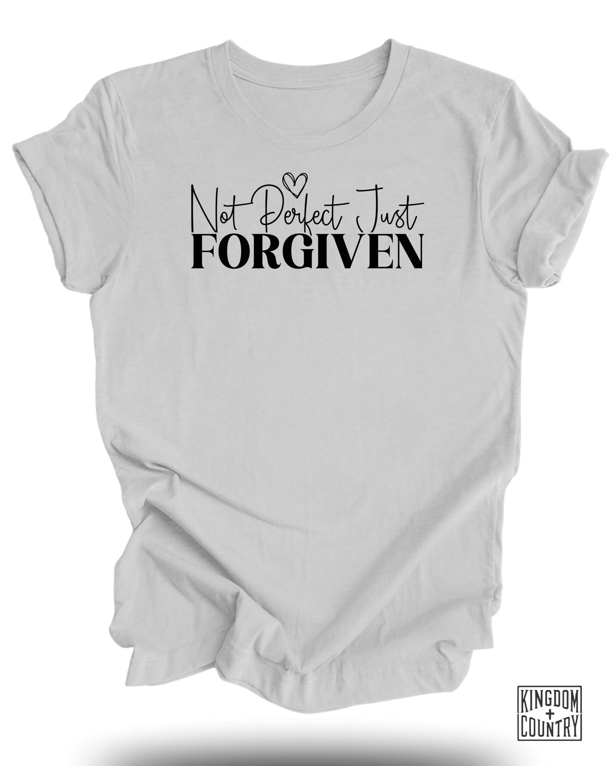 Not Perfect Just Forgiven T-Shirt