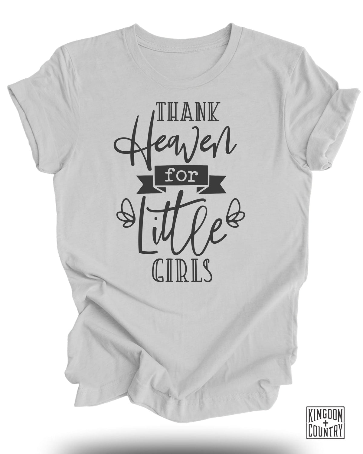 Thank Heaven for Little Girls T-Shirt