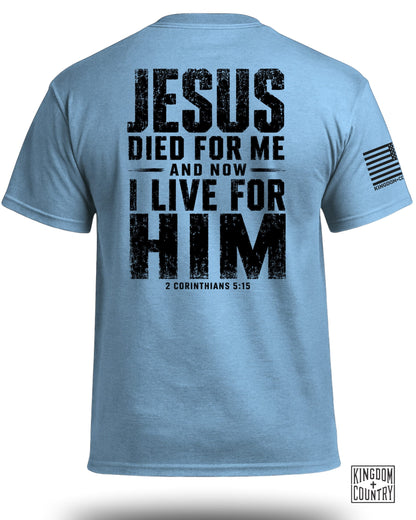 Jesus Died For Me T-Shirt