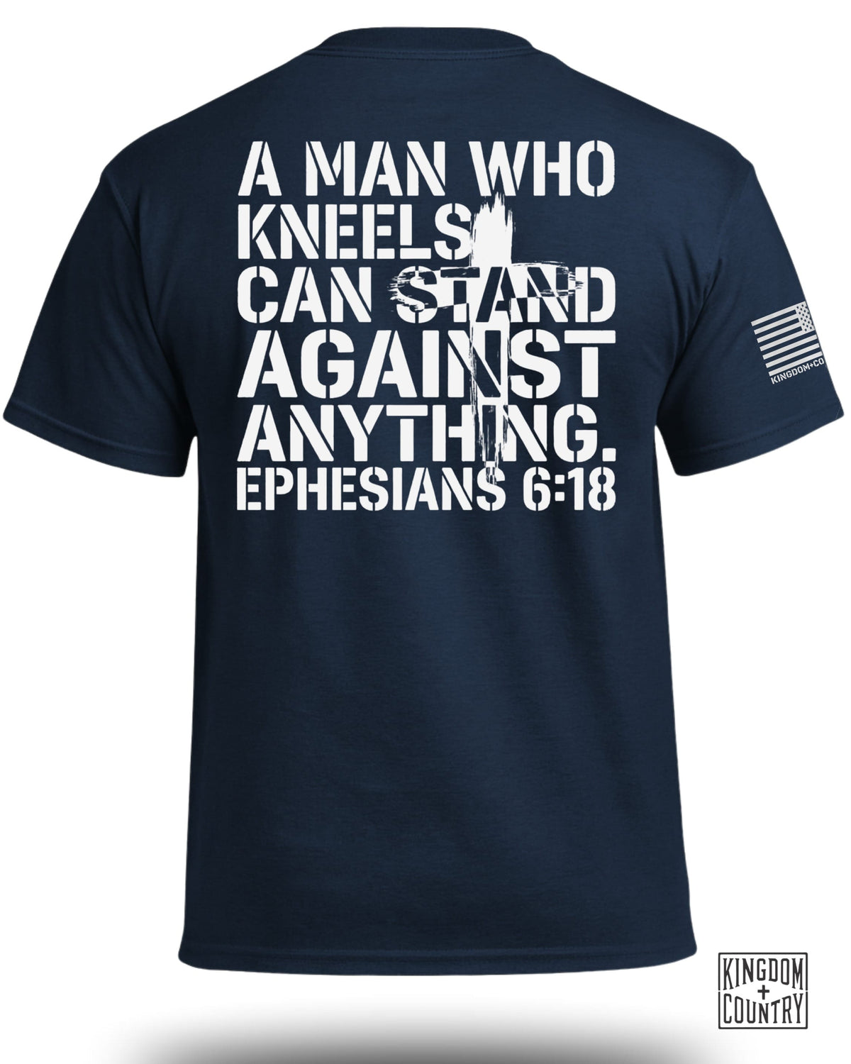 A Man Who Kneels Can Stand Against Anything T-Shirt