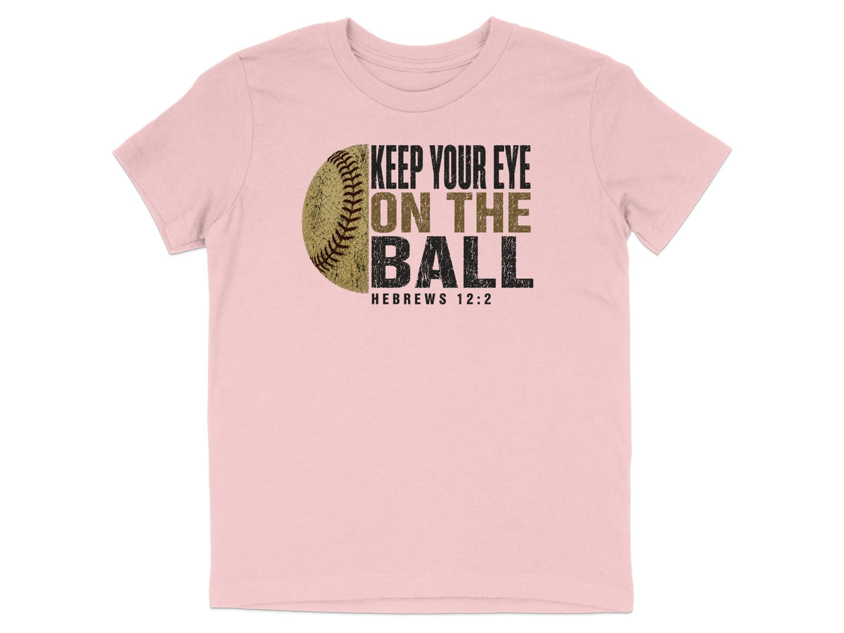 Keep Your Eye On The Ball Softball Youth T-Shirt