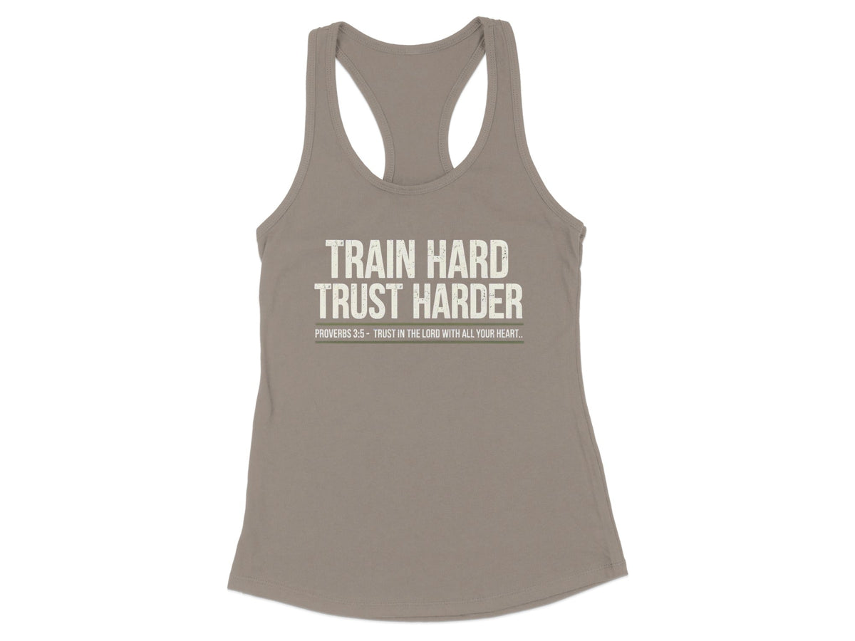 Train Hard Trust Harder Racerback Tank