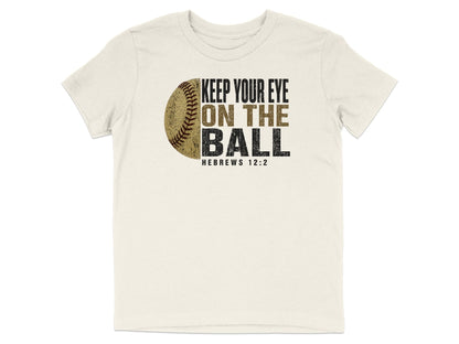 Keep Your Eye On The Ball Softball Youth T-Shirt