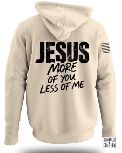JESUS More of You Less of Me Hoodie