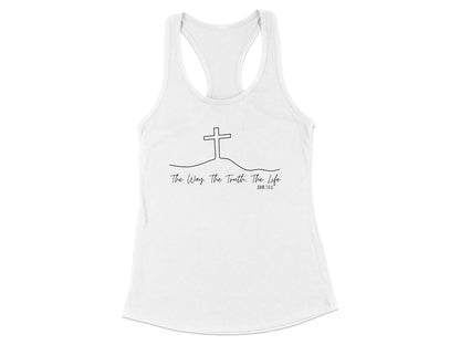 The Way The Truth The Life Racerback Tank