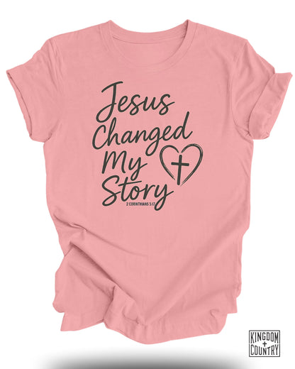 Jesus Changed My Story T-Shirt