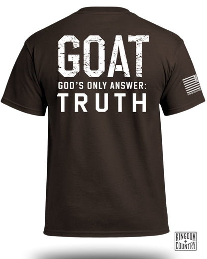 GOAT God's Only Answer Truth T-Shirt